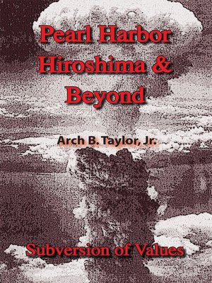 cover image of Pearl Harbor, Hiroshima & Beyond